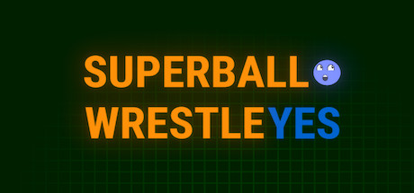 SUPER BALL WRESTLE YES Cover Image