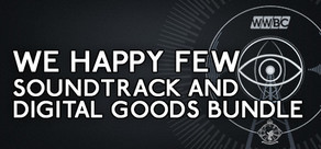 We Happy Few - Soundtrack and Digital Goods Bundle