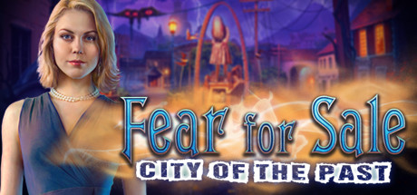 Fear for Sale: City of the Past Collector's Edition Cover Image