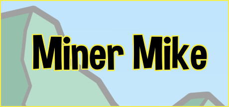 Miner Mike Cover Image