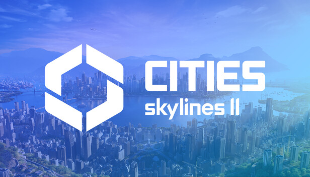 Steam で 20% オフ:Cities: Skylines II