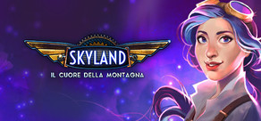 Skyland: Heart of the Mountain