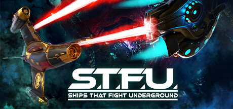Ships That Fight Underground (STFU) Cover Image