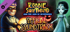 Robbie Swifthand and the Orb of Mysteries - OST