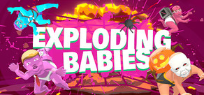 Exploding Babies