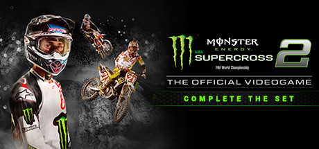 Monster Energy Supercross 2 - Complete the Set banner image