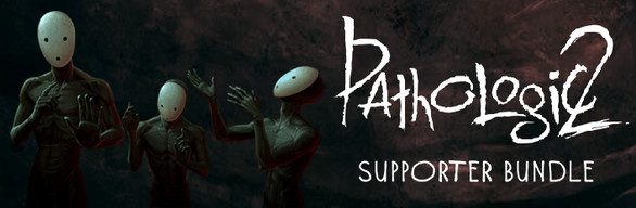 Pathologic 2 Supporter Bundle