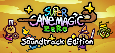 Super Cane Magic ZERO: Soundtrack Edition banner image