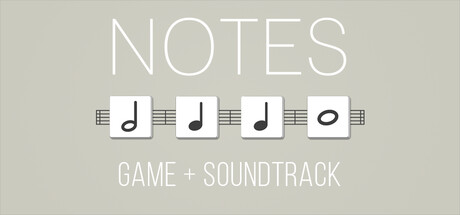 NOTES (Game + Soundtrack) banner image