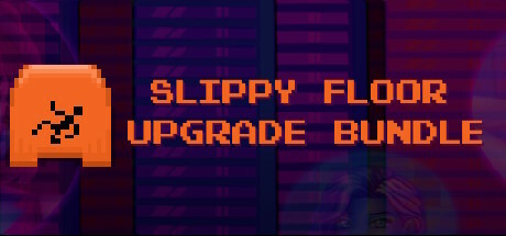 Slippy Floor Upgrade Bundle banner image