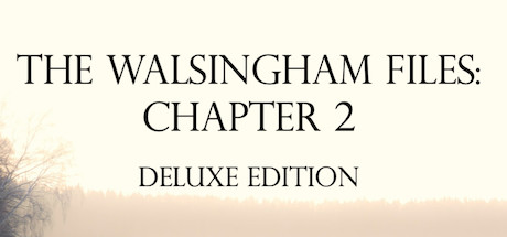 The Walsingham Files - Chapter 2 Deluxe banner image