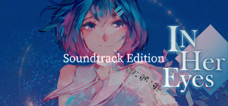 In Her Eyes - Game + Soundtrack Edition banner image