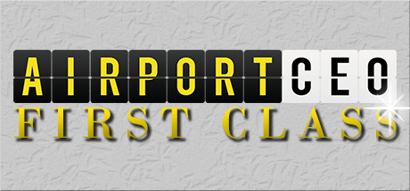 First Class: Airport CEO + All aircraft DLCs + Soundtrack Bundle banner image