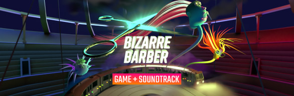 Bizarre Barber + Bizarre Soundtrack