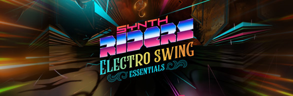 Synth Riders: Electro Swing Essentials