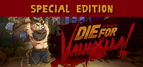 Die for Valhalla! Special Edition banner image