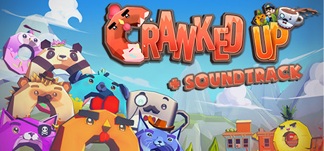 Cranked Up + Soundtrack banner image