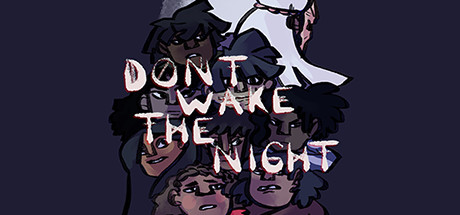 DON'T WAKE THE NIGHT + SOUNDTRACK banner image