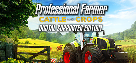 Professional Farmer: Cattle and Crops - Digital Supporter Edition banner image