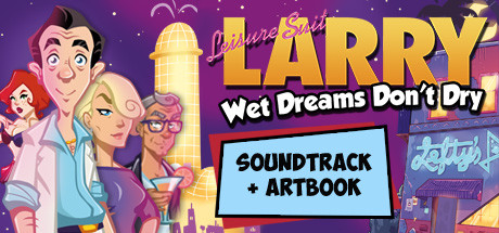 Leisure Suit Larry - Wet Dreams Don't Dry + OST + Artbook banner image