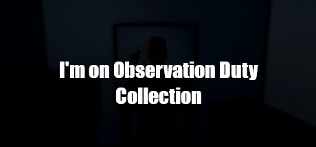 I'm on Observation Duty Collection banner image