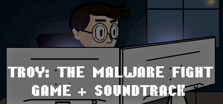 Troy: The Malware Fight Game + Soundtrack banner image