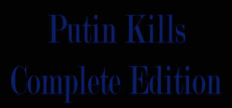 Putin kills: Complete Edition banner image