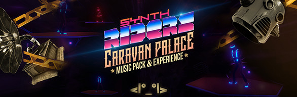 Synth Riders: Caravan Palace Music Pack