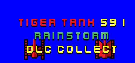 Tiger Tank 59 Ⅰ Rainstorm DLC Collection banner image