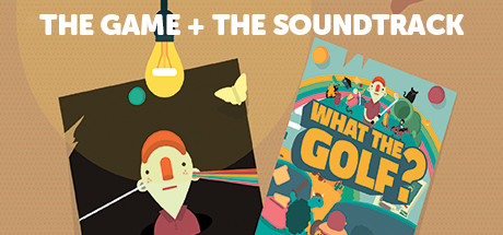 WHAT THE GOLF? GAME AND SOUNDTRACK banner image