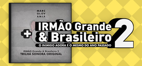 Trilha Sonora Original - IRMÃO Grande & Brasileiro 2 Steam Charts and Player Count Stats