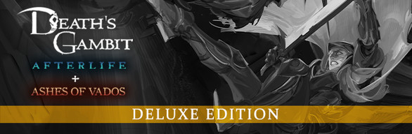 Death's Gambit: Afterlife - Deluxe Edition