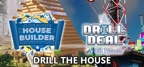 Drill the House banner image