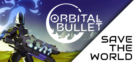 Orbital Bullet | Save the World banner image