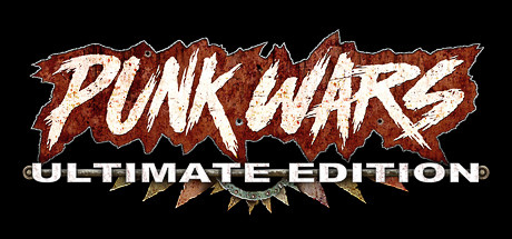 Punk Wars: Ultimate Edition banner image