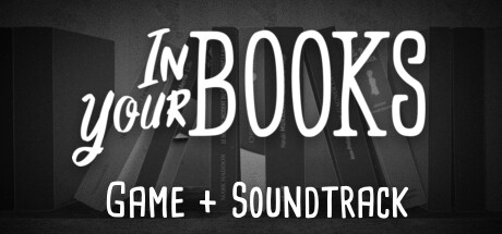 In Your Books - Game & Soundtrack banner image