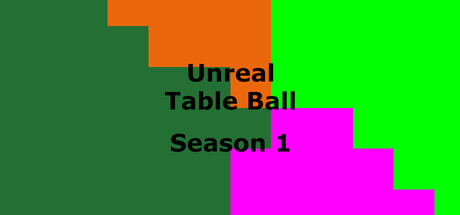 Unreal Table Ball Season 1 banner image