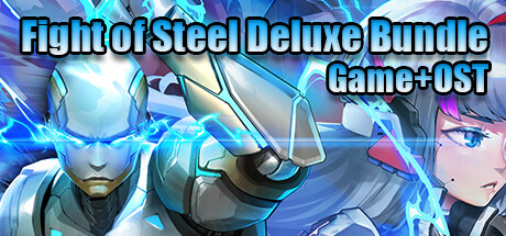 Fight of Steel Deluxe Bundle: Game+OST banner image