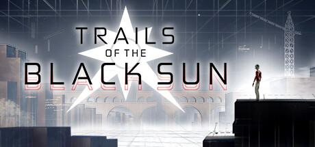 Trails of the Black Sun - Soundtrack Edition banner image