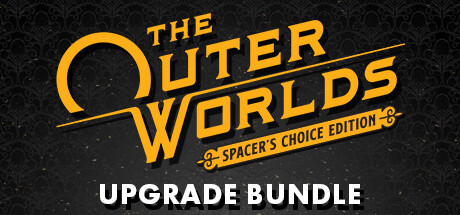 The Outer Worlds: Spacer's Choice Edition Upgrade Bundle banner image