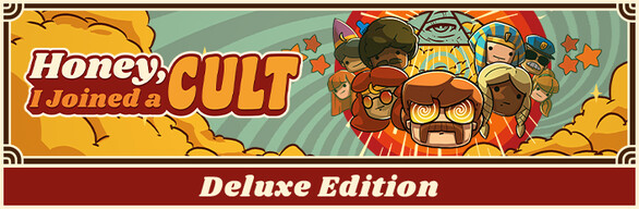 Honey, I Joined a Cult - Deluxe Edition