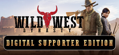 Wild West Dynasty - Digital Supporter Edition banner image