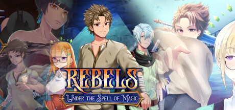 Rebels - Under the Spell of Magic (Chapters 1 - 3) banner image