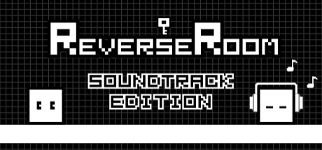 ReverseRoom - Soundtrack Edition banner image