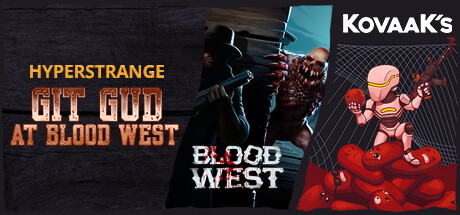 Git Gud at Blood West with KovaaK's banner