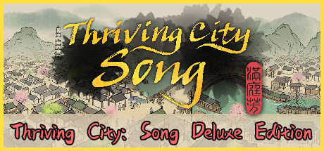 Thriving City: Song Deluxe Edition banner image