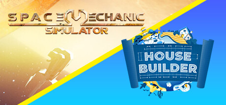 Space Mechanic and House Builder banner