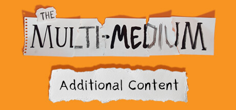 The Multi-Medium: Additional Content banner image