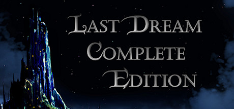 Last Dream: Complete Edition banner image