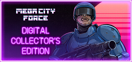 Mega City Force: Digital Collector's Edition banner image